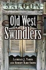 Robert Barr Smith, Laurence Yadon, Laurence J. Yadon, Laurence J./ Smith Yadon, Robert Smith - Old West Swindlers
