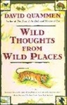 David Quammen - Wild Thoughts from Wild Places