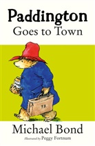 Michael Bond, Peggy Fortnum, Fortnum Peggy - Paddington Goes to Town