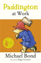 Michael Bond, Peggy Fortnum, Fortnum Peggy - Paddington at Work