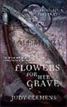 Judy Clemens - Flowers for Her Grave
