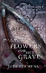 Judy Clemens, Clemens Judy - Flowers for Her Grave