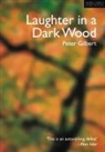 Peter Gilbert, Gilbert Peter - Laughter in a Dark Wood
