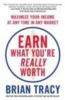 Brian Tracy - Earn What You're Worth