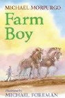 Michael Morpurgo, Michael Foreman - Farm Boy