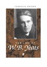 T Brown, Terence Brown, Terence (Trinity College Brown, BROWN TERENCE - Life of W. B. Yeats