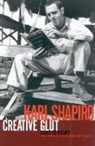 Robert Phillips, Karl Shapiro, Karl Jay Shapiro, Karl Phillips Shapiro - Creative Glut