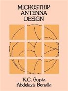 Abdelaziz Benalla, K. C. Gupta - Microstrip Antenna Design