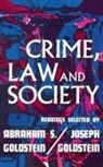 Abraham S. Goldstein, Joseph Goldstein - Crime Law and Society