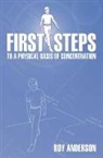Roy Anderson, Anderson Roy - First Steps To A Physical Basis Of Concentration