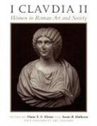 Yale University Art Gallery, Diana E E Kleiner, Diana E. Kleiner, Diana E. E. Kleiner, Susan B. Matheson - I Claudia II