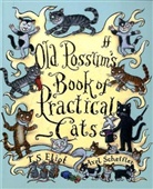 T.S. Eliot, Thomas S. Eliot, Thomas Stearns Eliot, Axel Scheffler - Old Possum's Book of Practical Cats