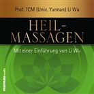 Li Wu, Li Wu, Li (Prof. TCM (Univ. Yunnan)) Wu, Verena Rendtorff - Heilmassagen, 1 Audio-CD (Hörbuch)