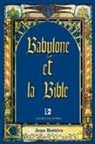 Jean Bottero - Babylone Et La Bible