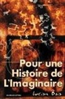 Lucian Boia - Pour Une Histoire de L'Imaginaire