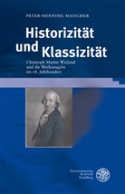 Peter-Henning Haischer - Historizität und Klassizität