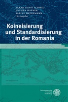 Sarah Dessi Schmid, Sarah Dessì Schmid, Joche Hafner, Jochen Hafner, Sabine Heinemann - Koineisierung und Standardisierung in der Romania