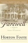 Foote, Horton Foote - Farewell