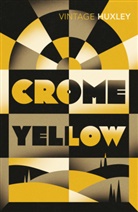 Aldous Huxley - Crome Yellow
