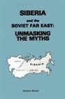 Abraham Resnick - Siberia and the Soviet Far East