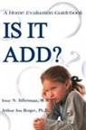 Arthur Asa Berger, Isaac N. Silberman - Is It Add?