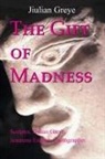 Jiulian Greye, Nancy Davis - The Gift of Madness
