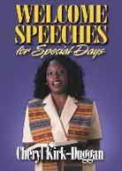 Cheryl Kirk-Duggan, Cheryl A. Kirk-Duggan - Welcome Speeches for Special Days