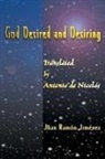 Juan Ramon Jimenez - God Desired and Desiring