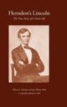 William H. Herndon, Jesse W Weik, Jesse W. Weik, Jesse William Weik - Herndon's Lincoln