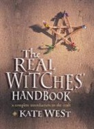 Kate West - The Real Witches Handbook