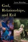 Loren Meierding - God, Relationships, and Evil