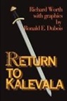Richard Worth, Ronald E. DuBois - Return to Kalevala