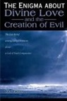 Ray Embry - The Enigma about Divine Love and the Creation of Evil