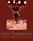 Bruce Smith - Costly Performances