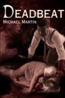 Michael Martin - Deadbeat