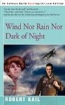 Robert Kail - Wind Nor Rain Nor Dark of Night