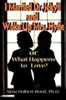 Alma H. Bond, Alma Halbert Bond - I Married Dr. Jekyll and Woke Up Mrs. Hyde