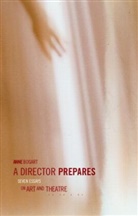 Anne Bogart, Anne (Siti Theatre Company New York Bogart, Bogart Anne - A Director Prepares