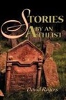 David Rogers - Stories by an Atheist