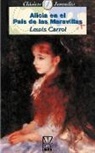 Lewis Carroll - Alicia en el Pais de las Marvillas
