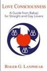 Roger G. Lanphear - Love Consciousness