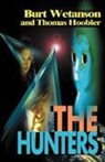 Thomas Hoobler, Burt Wetanson - The Hunters