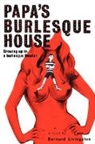 Bernard Livingston - Papa's Burlesque House