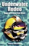 Eugene Chicchinelli - Underwater Rodeo