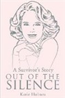 Katie Holmes - A Survivor's Story Out of the Silence