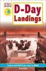 Richard Platt, Karen Wallace - DK Readers L4: D-Day Landings: The Story of the Allied Invasion