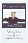 Alla Renee Bozarth - Moving to the Edge of the World