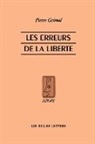 Pierre Grimal - Les Erreurs de la Liberte