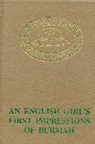 Beth Ellis - An English Girl's First Impressions Of Burmah