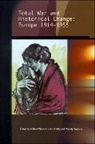 Clive Emsley, Arthur Marwick, Marwick Arthur, Wendy Simpson, Professor Clive Emsley, Wendy Simpson - Total War and Historical Change: Europe 1914-1955